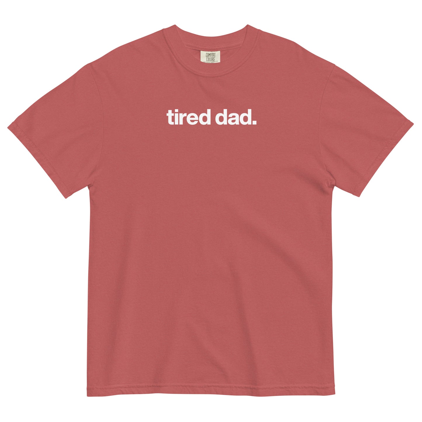 NEW!!! tired dad "Parenting Is Only Hard For Good Parents" Relaxed Shirt