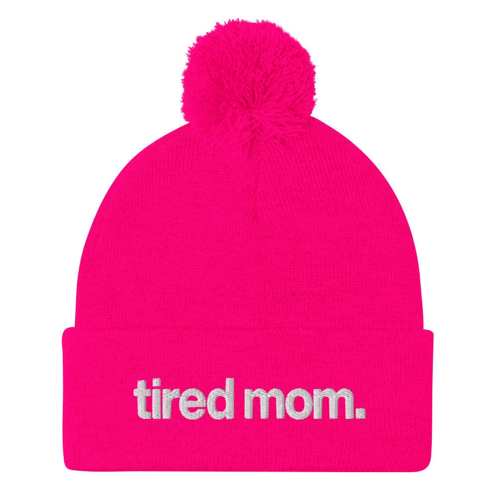 tired mom. pom-pom beanie