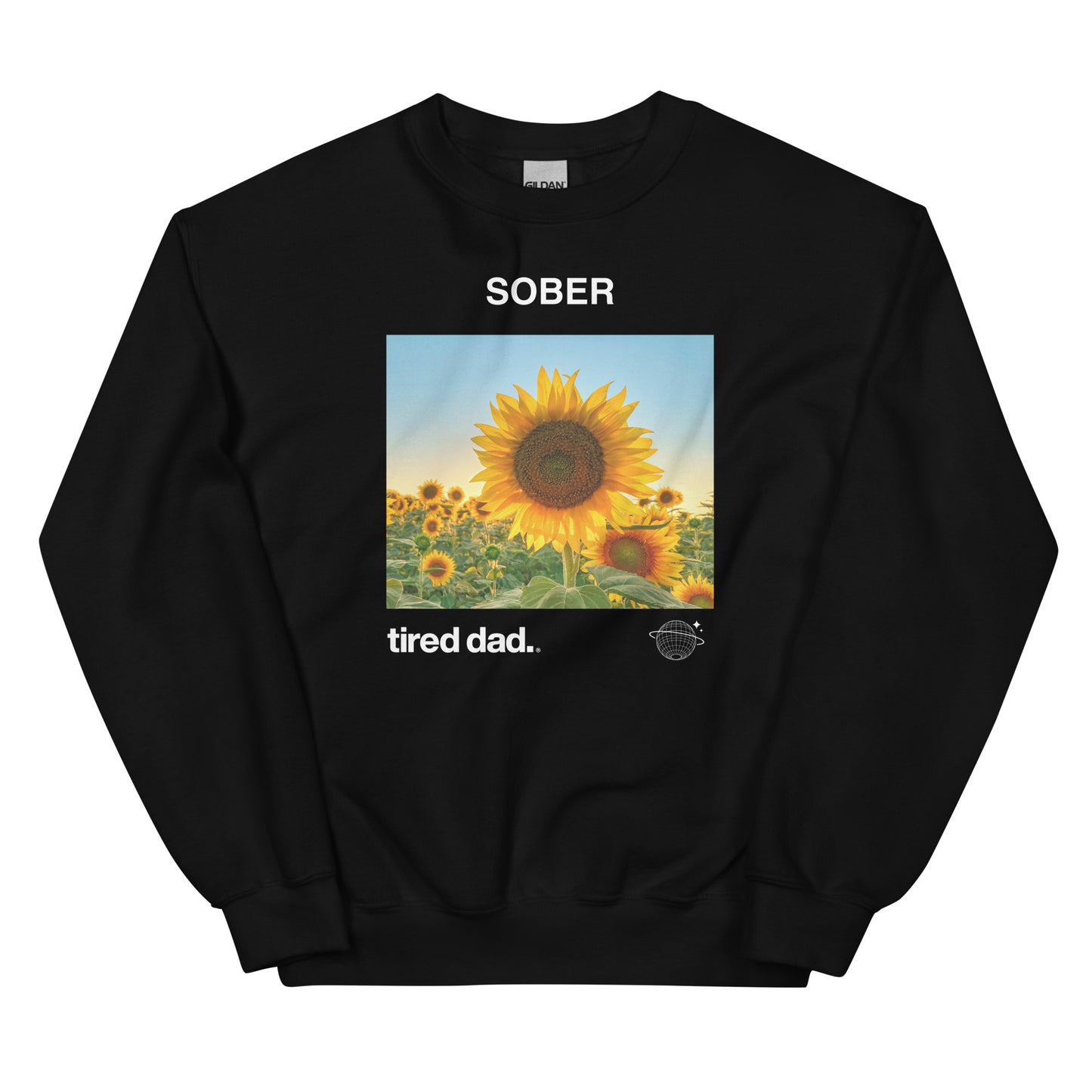 "Sober Tired Dad" Sweatshirt
