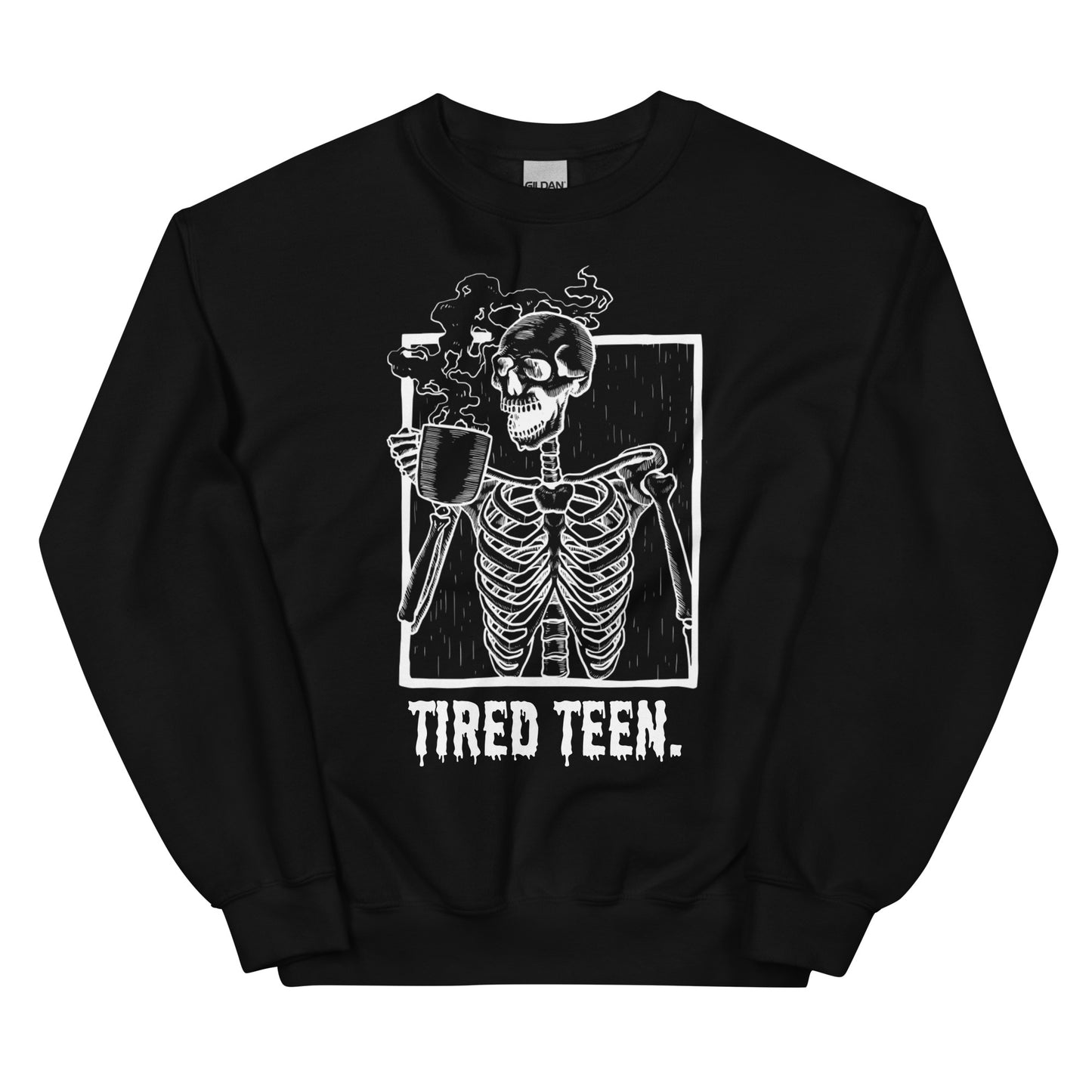 Tired Teen Sweatshirt