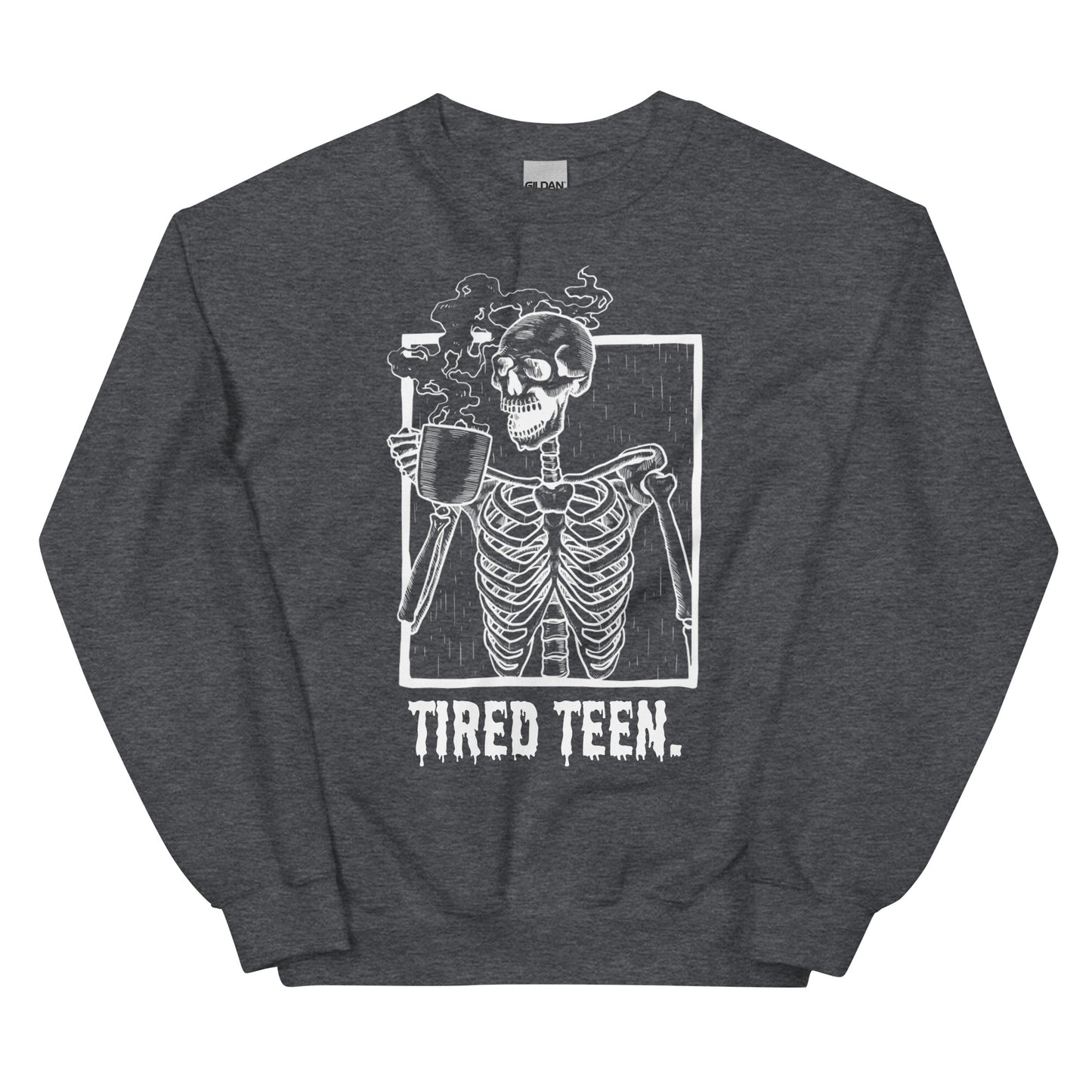 Tired Teen Sweatshirt