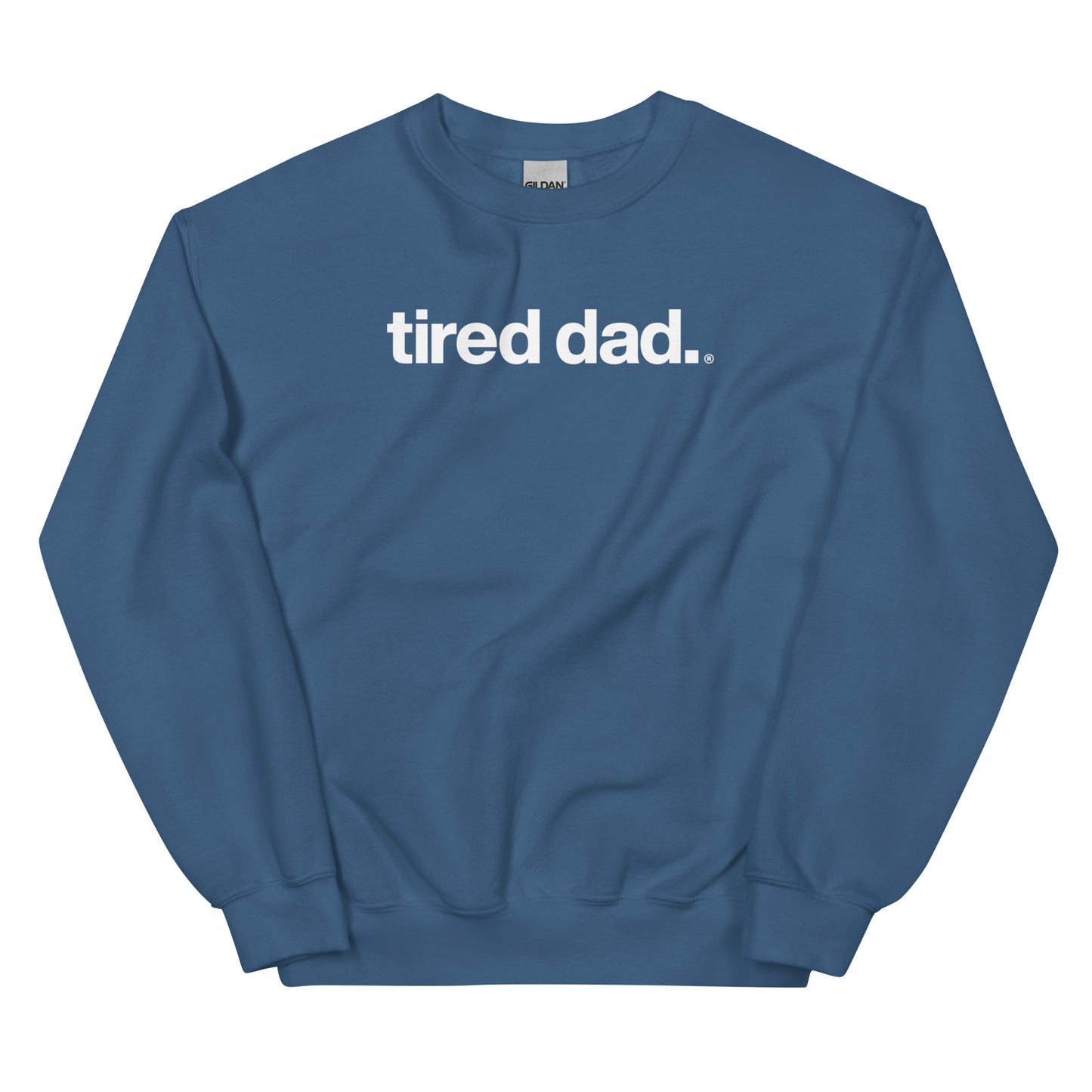 "Keep Showing Up Angel" Tired Dad Sweatshirt