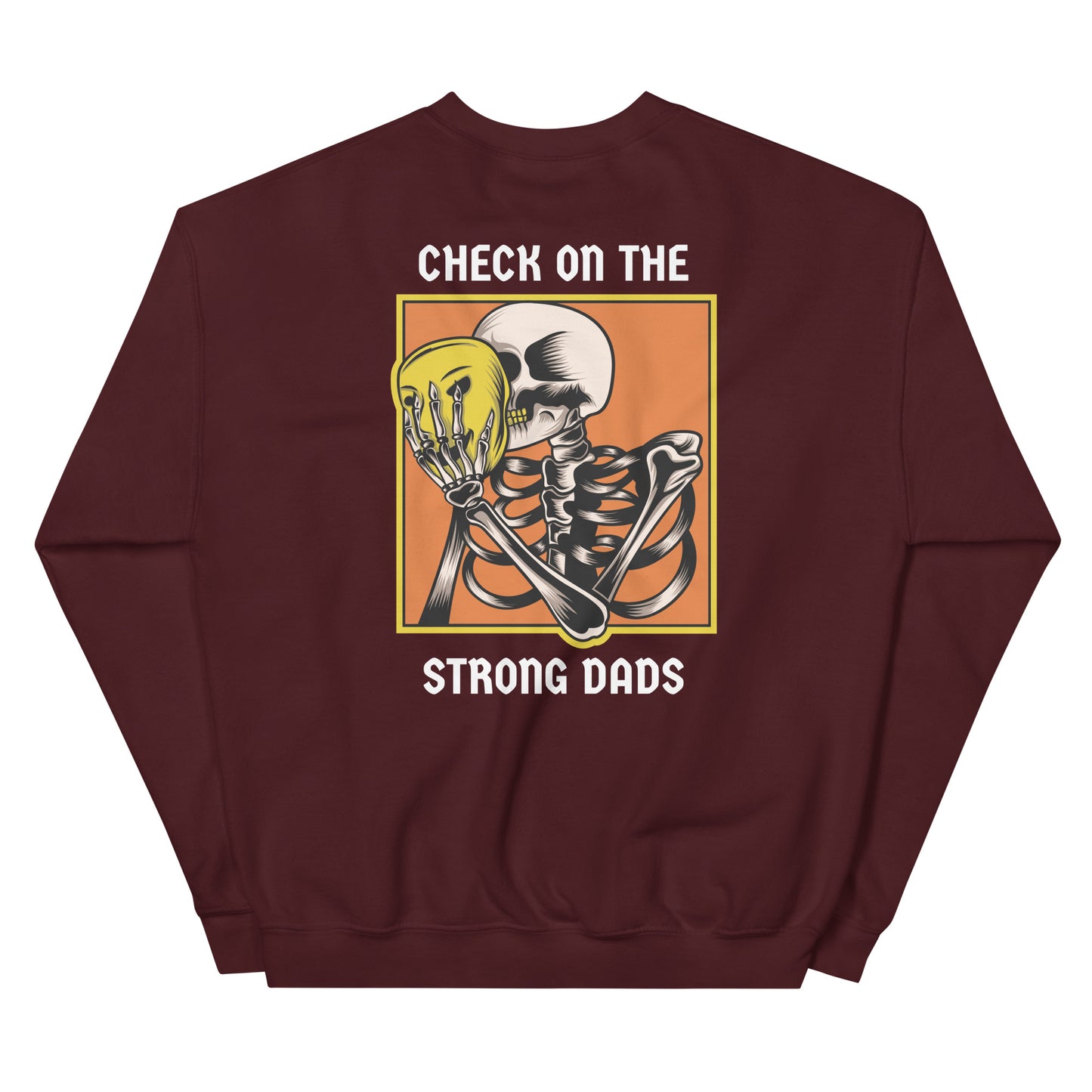 "I'm Fine" Check On The Strong Dads Sweatshirt