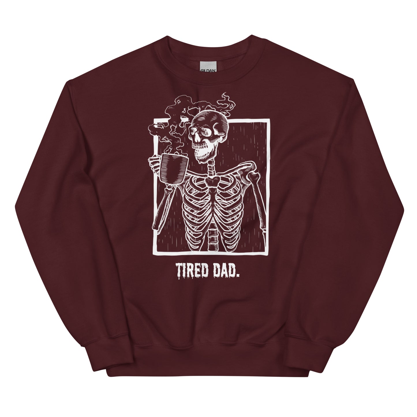 Tired Dad "Dead Tired" Sweatshirt