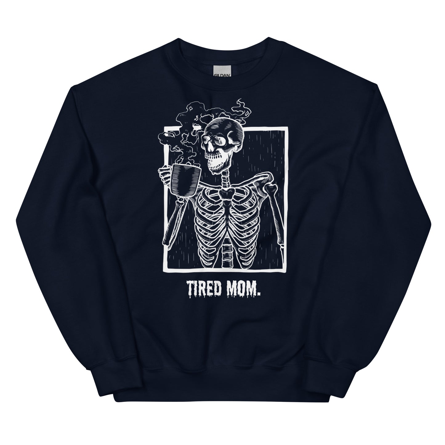 Tired Mom "Dead Tired" Sweatshirt