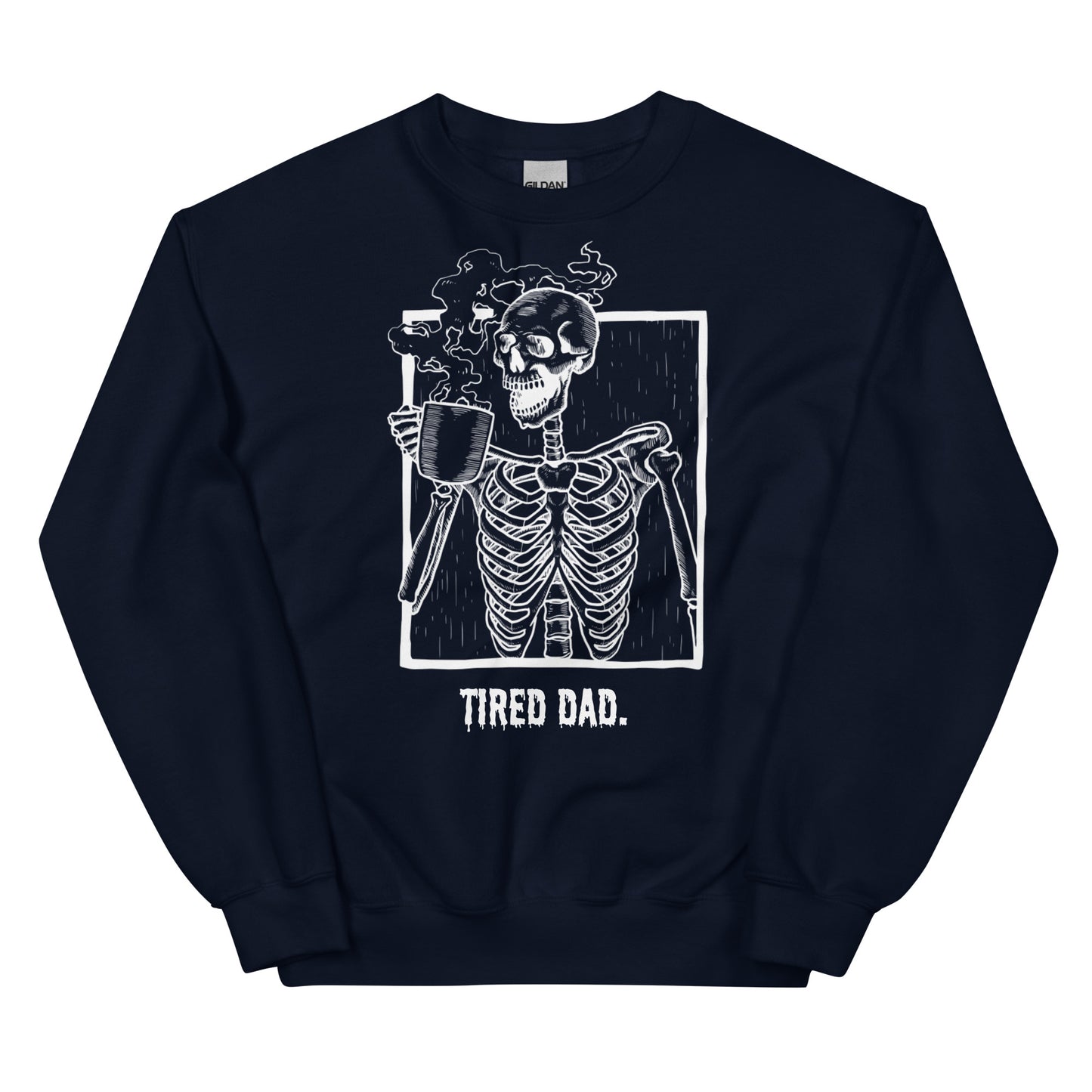 Tired Dad "Dead Tired" Sweatshirt