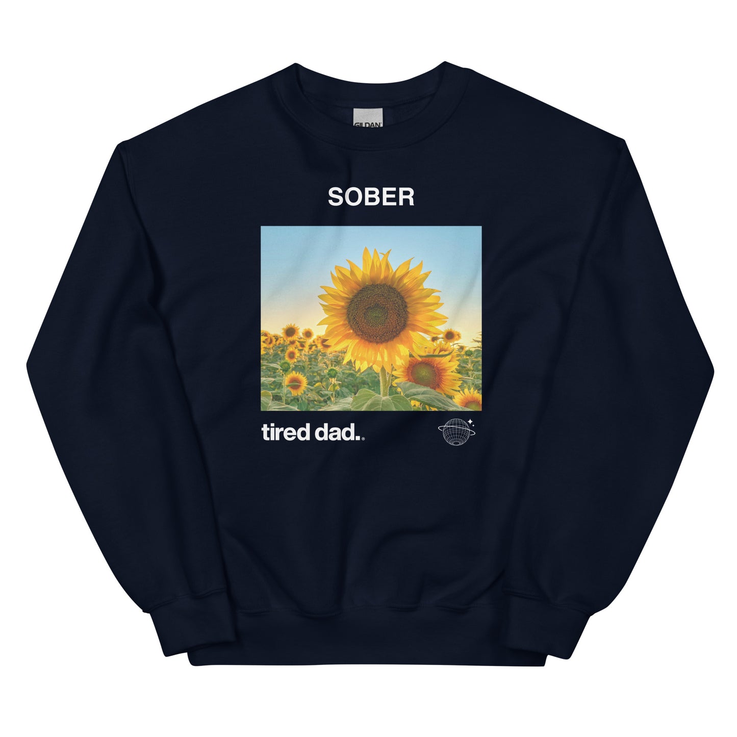 "Sober Tired Dad" Sweatshirt