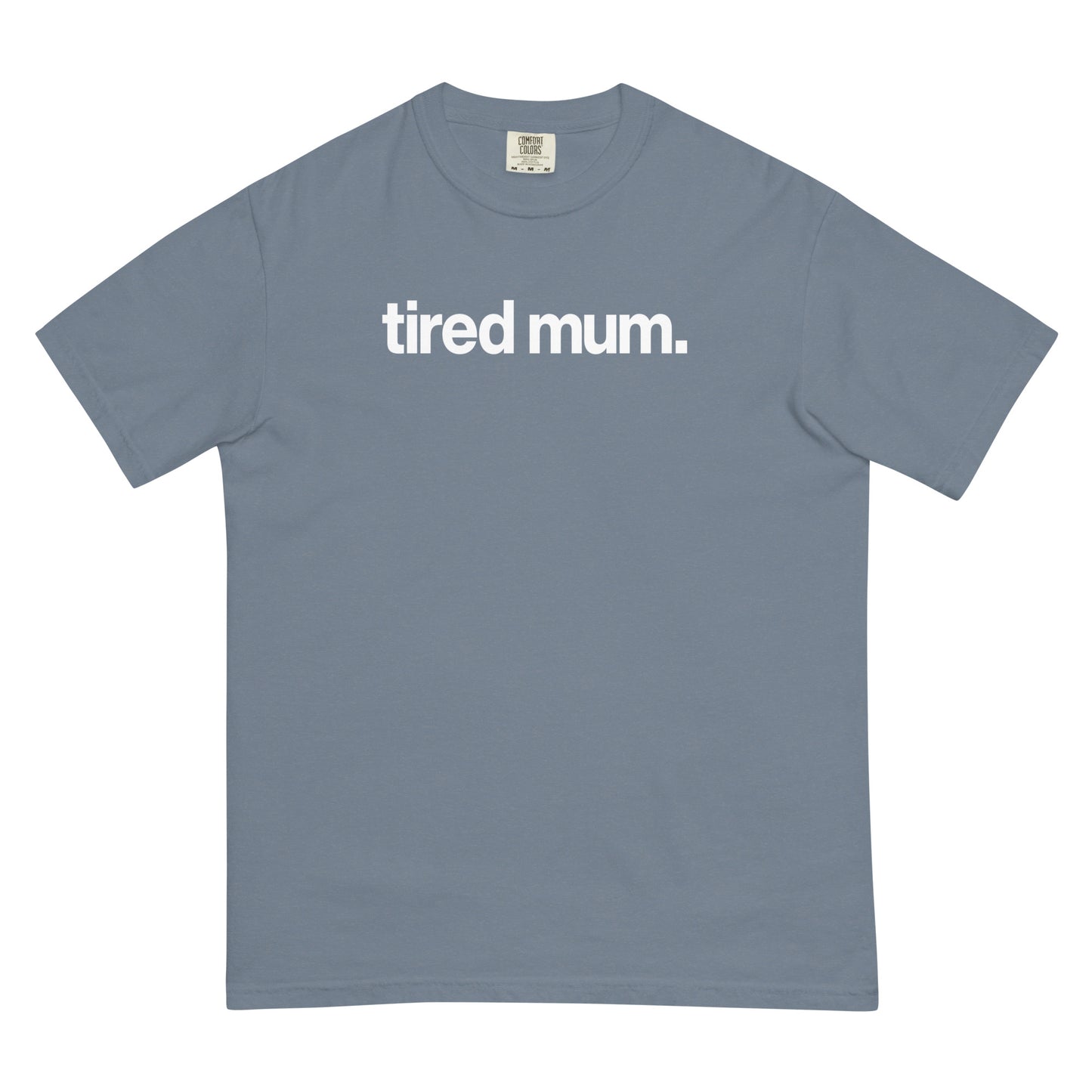 "tired mum" relaxed fit t-shirt