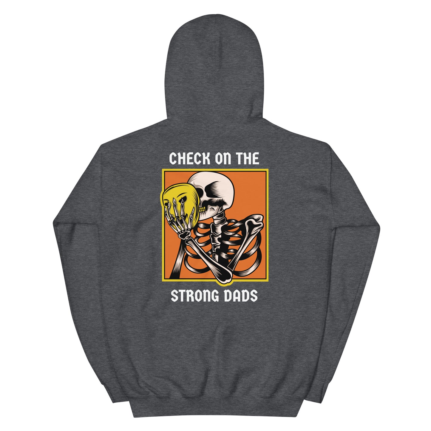 "I'm Fine" Check On The Strong Dads Hoodie