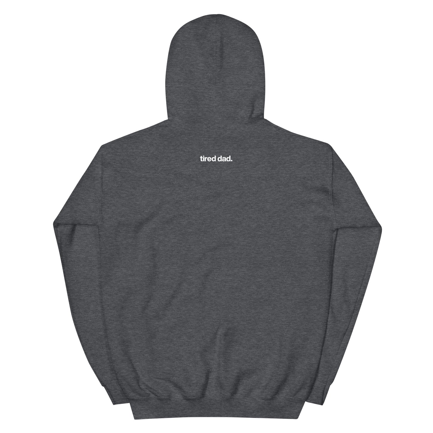 Tired Dad "Dead Tired" Hoodie