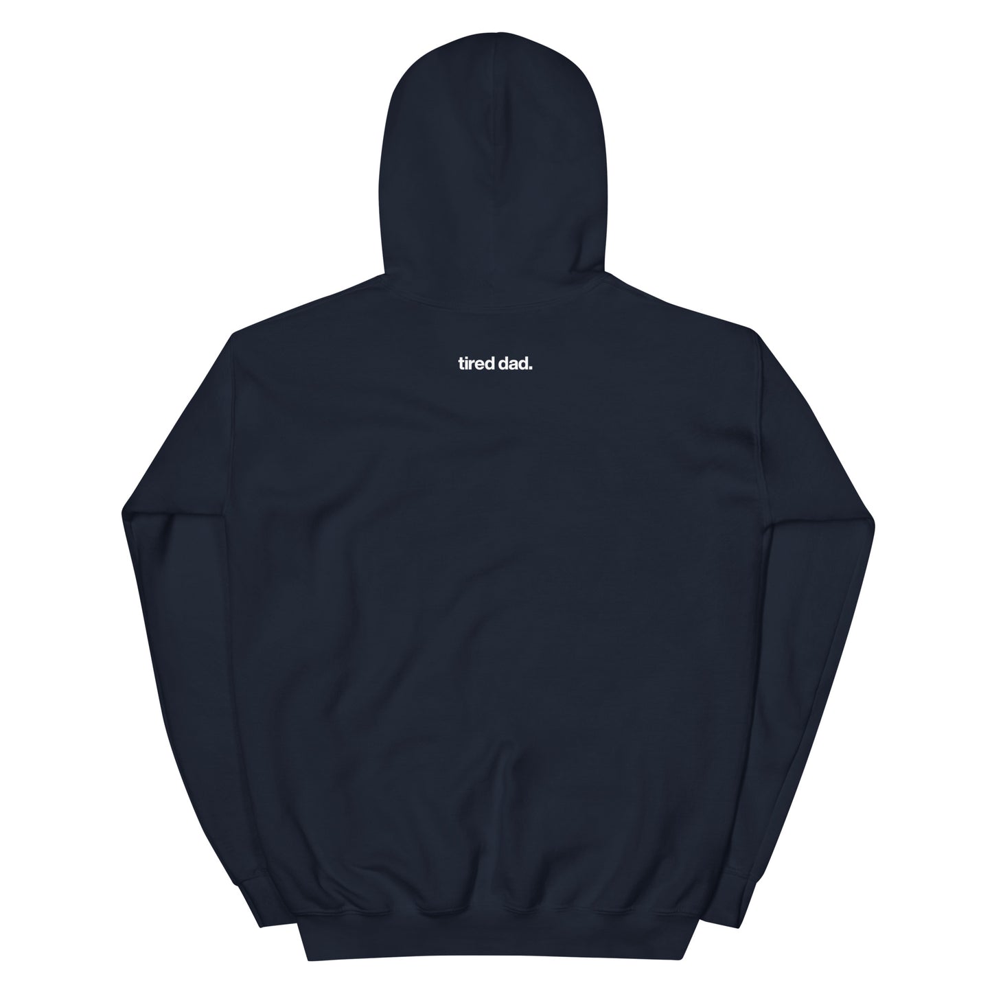Tired Dad "Dead Tired" Hoodie