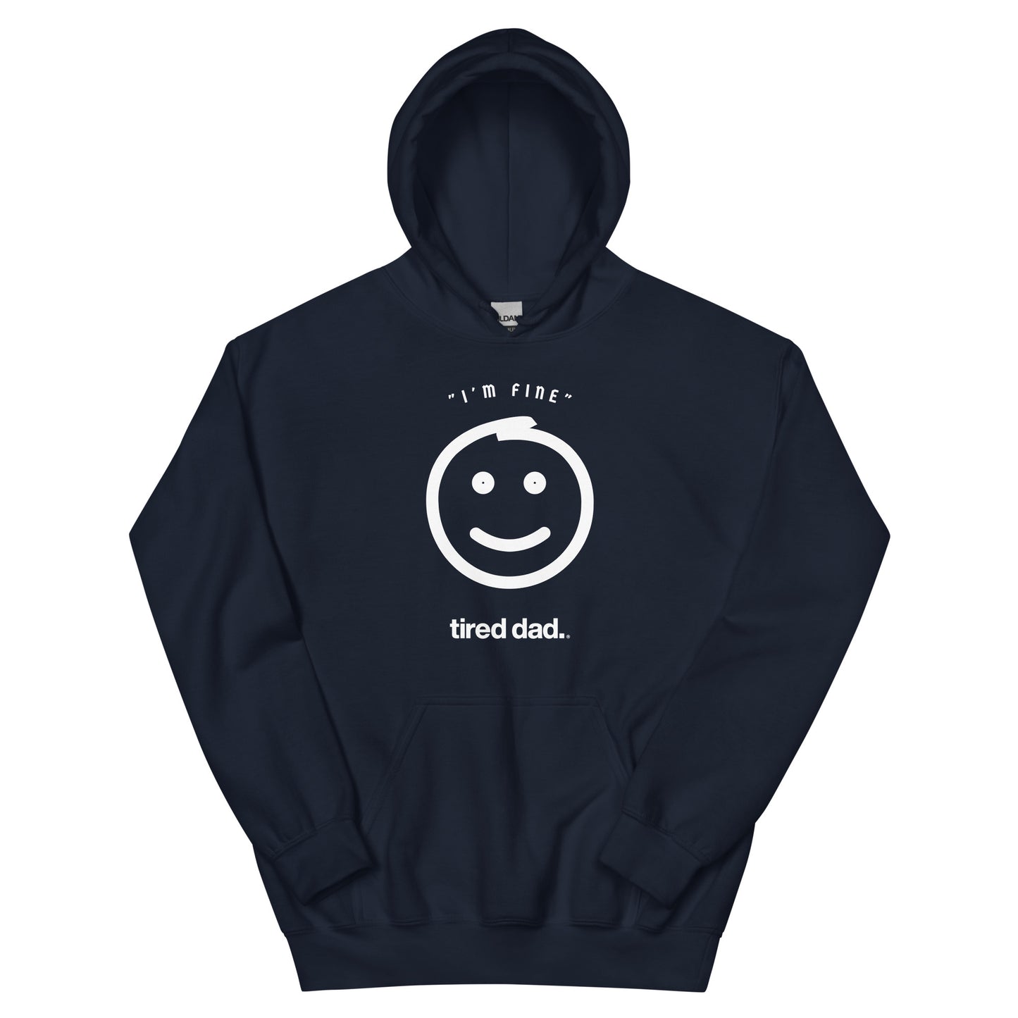 "I'm Fine" Check On The Strong Dads Hoodie