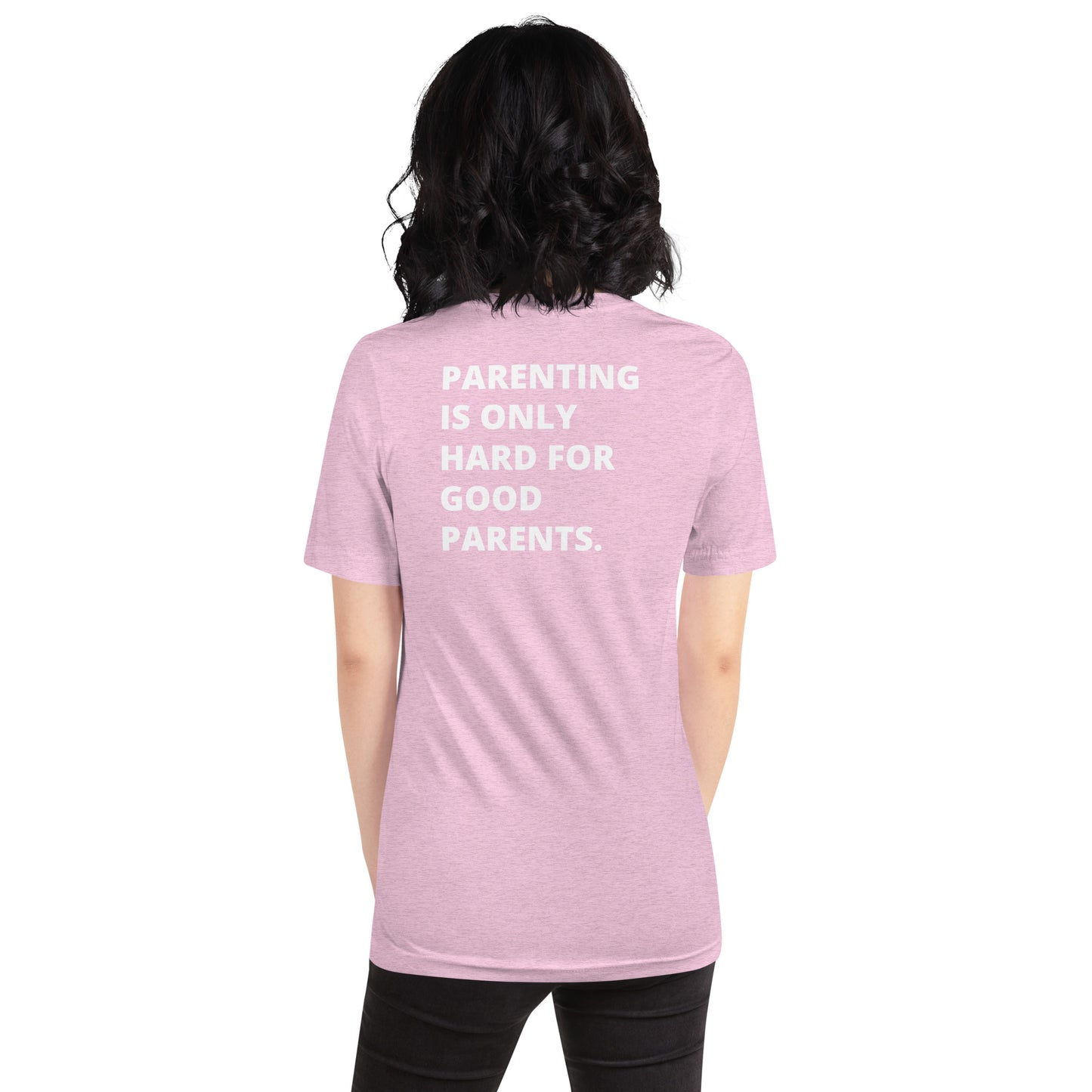 NEW!!! tired mom "Parenting Is Only Hard For Good Parents" Unisex Shirt