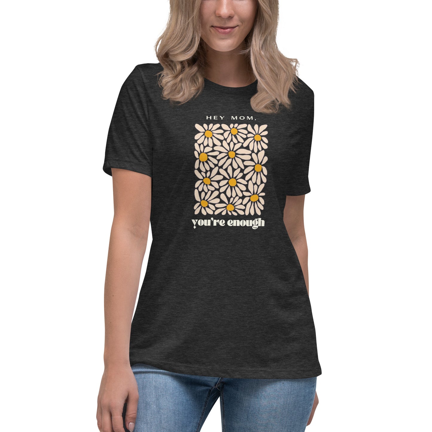 tired mom. "you're enough" women's relaxed t-shirt