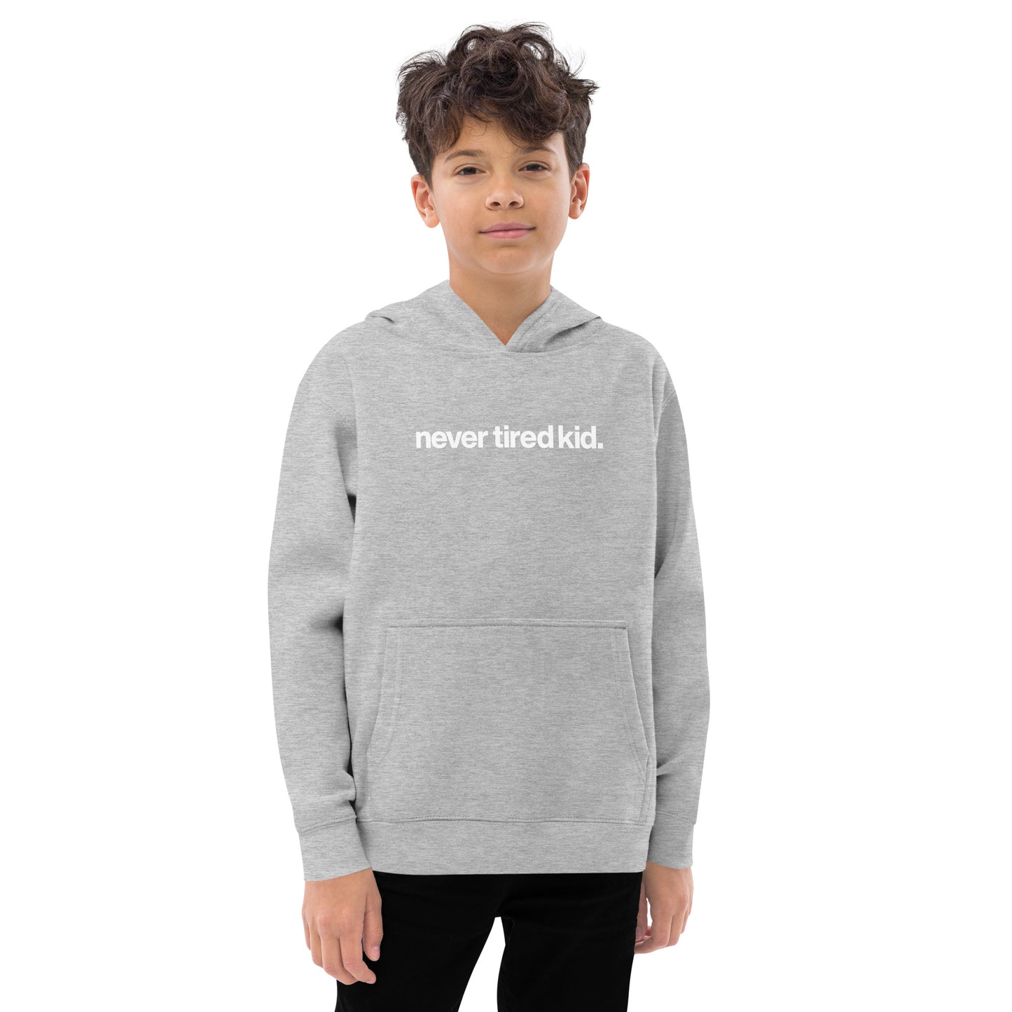 youth never tired kid. fleece hoodie