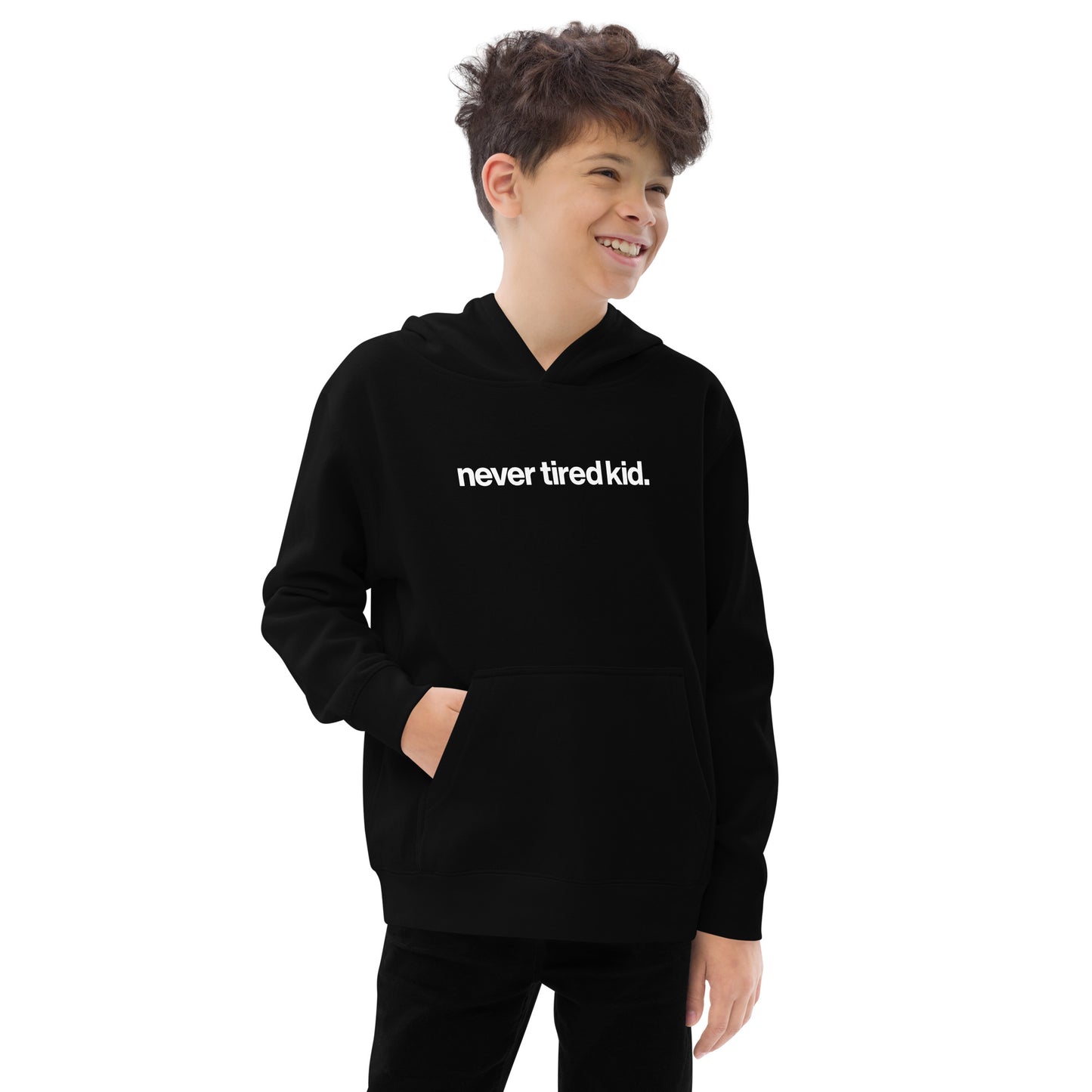 youth never tired kid. fleece hoodie