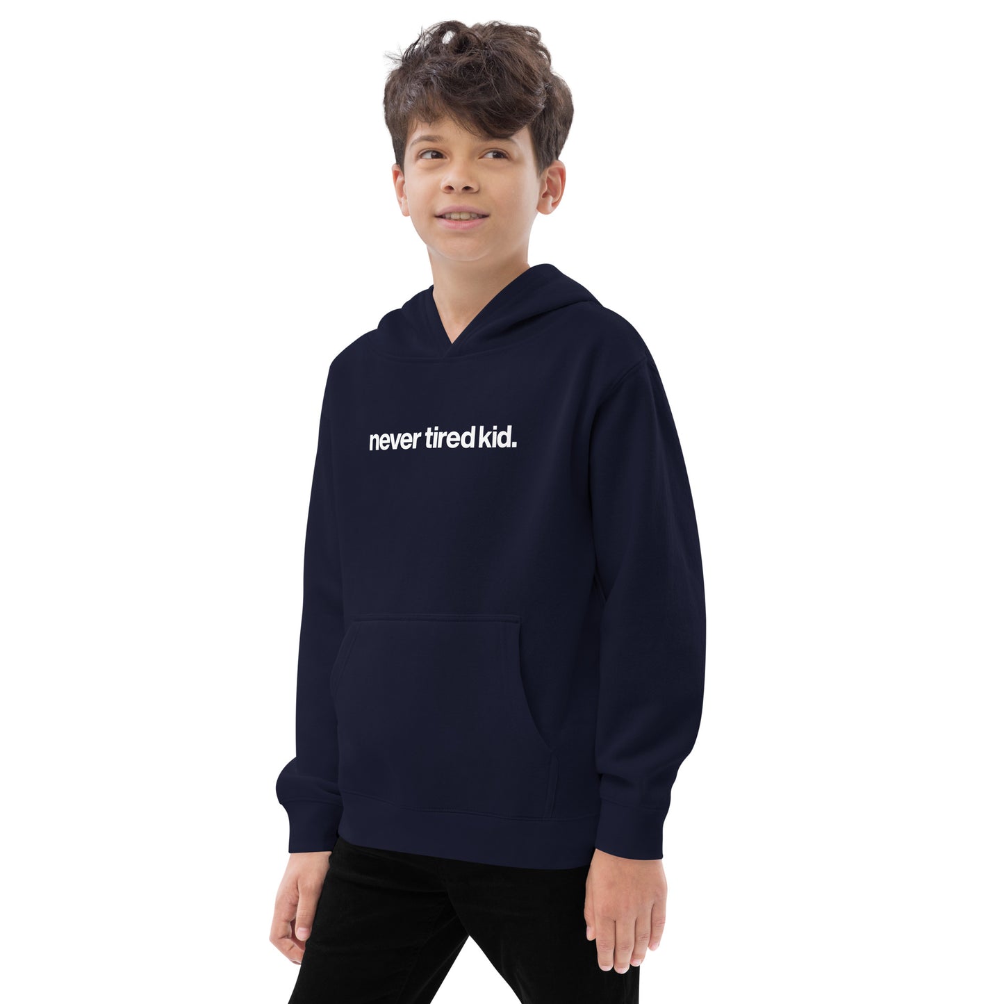 youth never tired kid. fleece hoodie