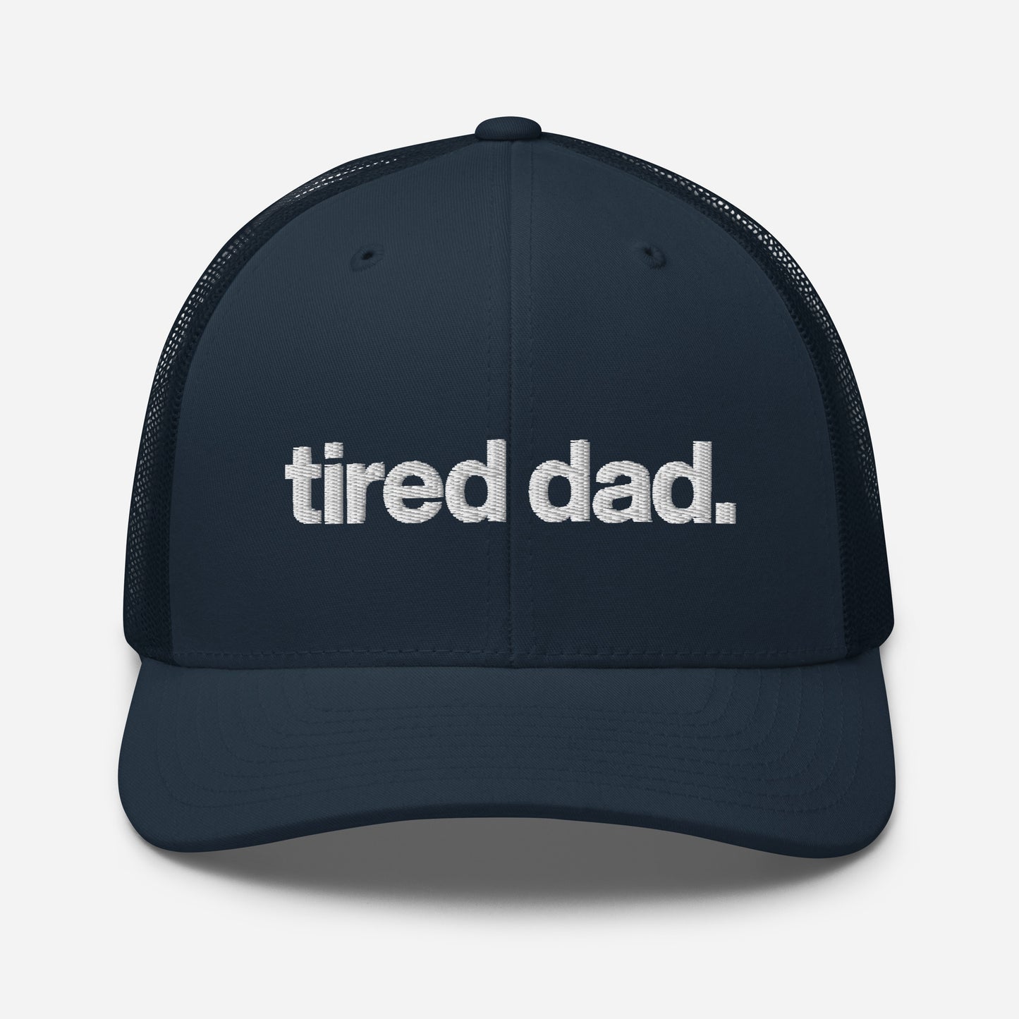 tired dad. trucker hat