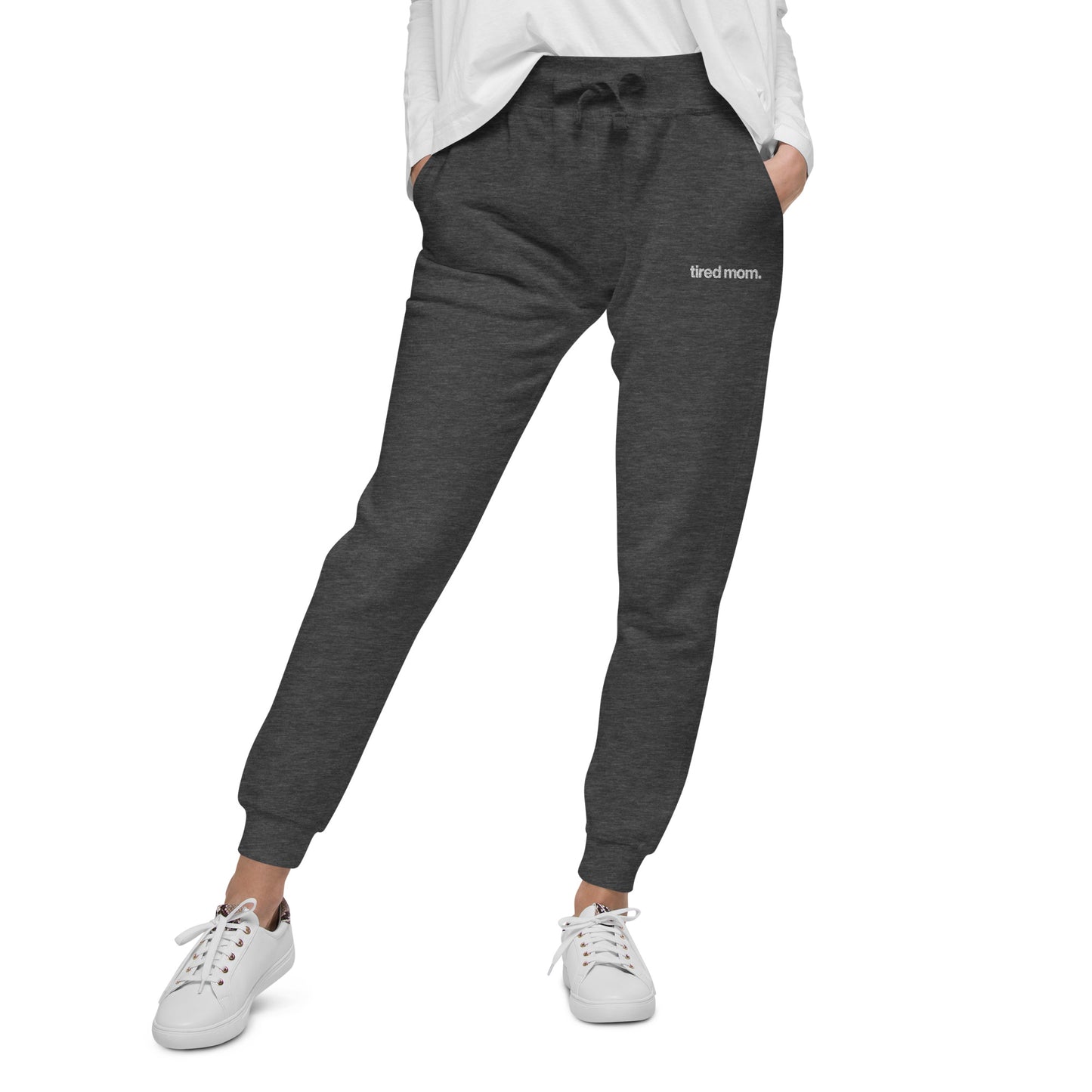tired mom. fleece sweatpants