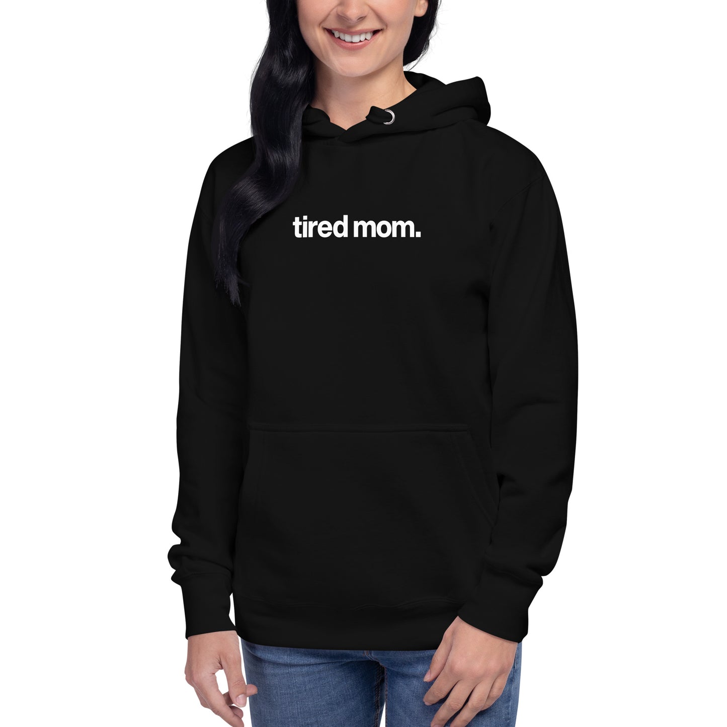 tired mom. hoodie