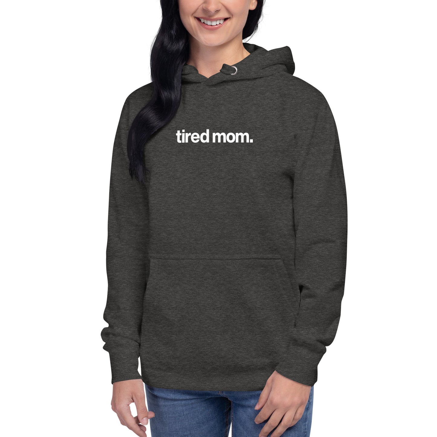 tired mom. hoodie
