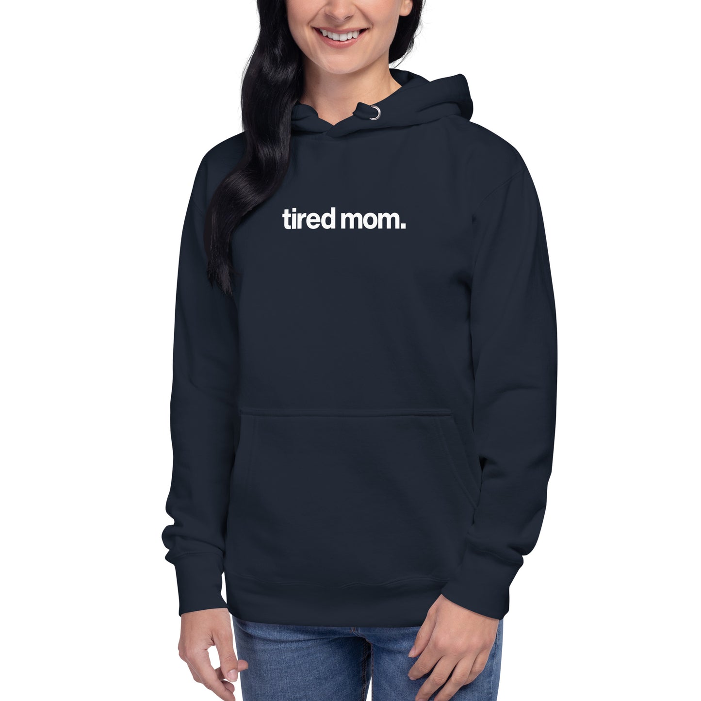 tired mom. hoodie
