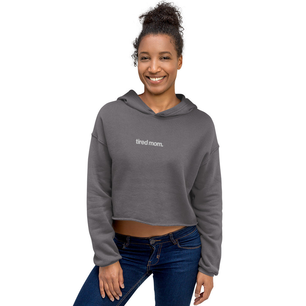 tired mom. crop hoodie
