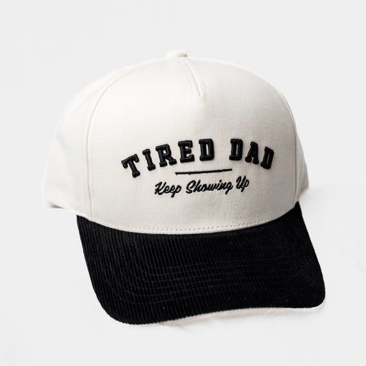 Tired Dad // Keep Showing Up // White & Black Snapback (Corduroy Visor)