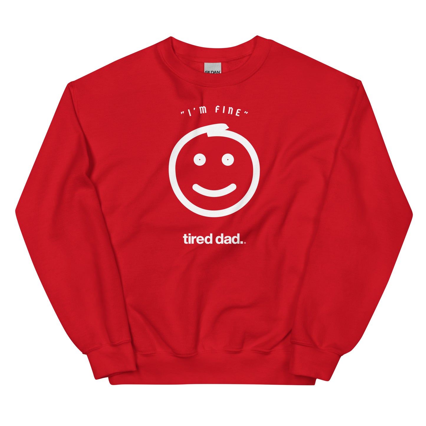 NEW!!! "I'm Fine" Check On The Strong Dads Sweatshirt