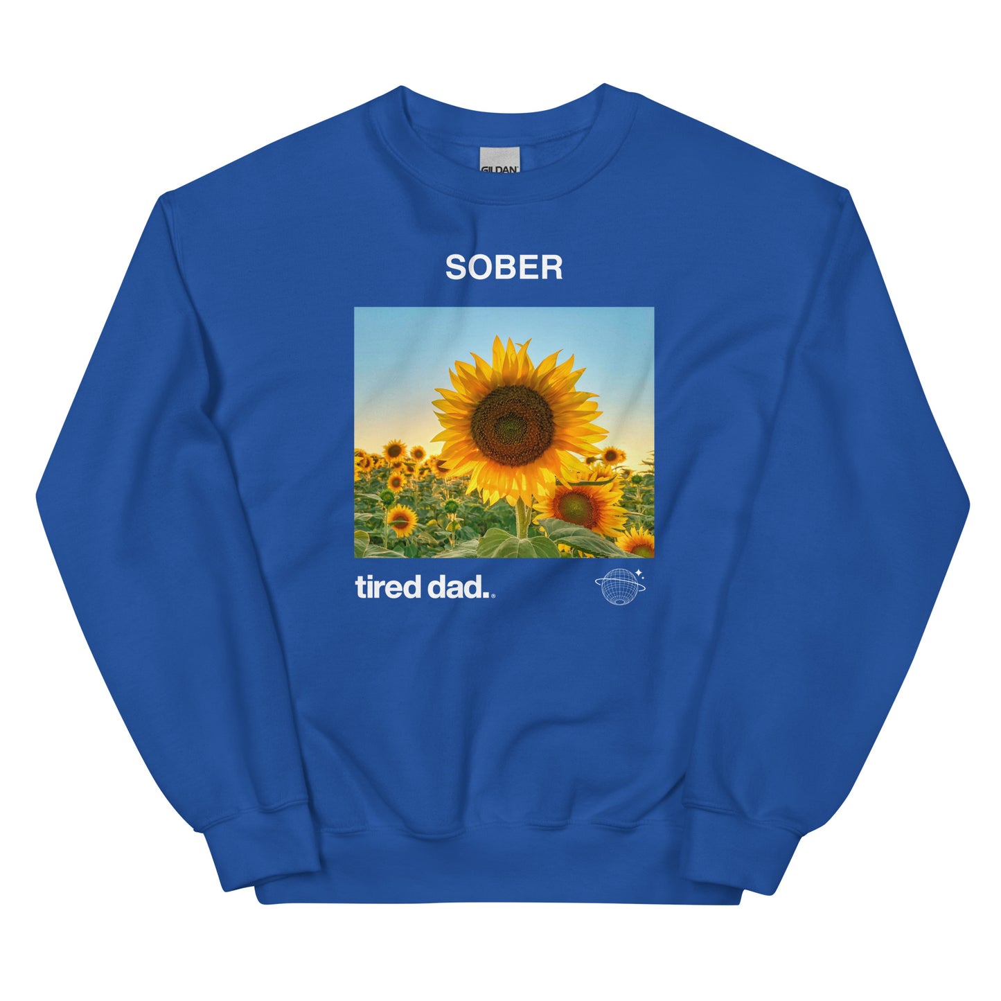 "Sober Tired Dad" Sweatshirt